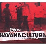 GILLES PETERSON PRESENTS HAVANA CULTURA